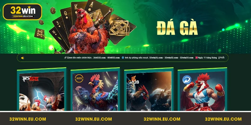 Đá gà 32Win là hình thức thi đấu của các chiến kê