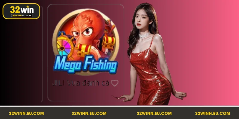 Mega Fishing còn được gọi Mega Fishing