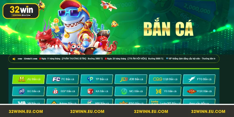 Tổng hợp những sảnh game bắn cá 32Win hấp dẫn nhất hiện nay